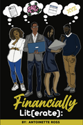 Financially Lit(erate): The Beginner's Guide to Financial Literacy